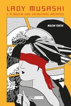 Livro - Lady Musashi e a Ordem dos Cavaleiros Arcanos
