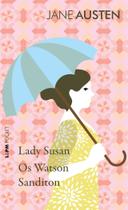 Livro - Lady Susan, os Watson e Sanditon Livro - Lady Susan, os Watson e Sanditon