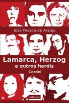 Livro - Lamarca, Herzog e outros heróis Livro - Lamarca, Herzog e outros heróis
