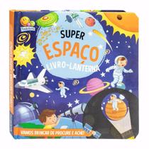 Livro-Lanterna Infantil: SuperEspaço Capa Dura