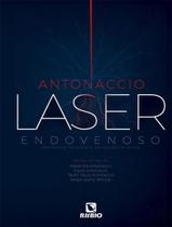 Livro - Laser Endovenoso - Principios, Tecnicas E Aplicacoes Clinicas