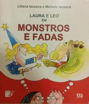 Livro - Laura e Leo em monstros e fadas - Editora Ática