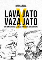 Livro - Lava Jato x Vaza Jato Livro - Lava Jato x Vaza Jato