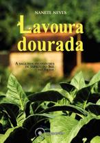 Livro - Lavoura dourada Livro - Lavoura dourada