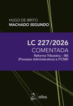 Livro - LC 227/2026: Reforma Tributária - IBS (Processo Administrativo) e ITCMD 1ª Ed 2026 Livro - LC 227/2026: Reforma Tributária - IBS (Processo Administrativo) e ITCMD 1ª Ed 2026