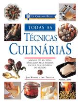 Livro - Le Cordon Bleu : Todas as técnicas culinárias