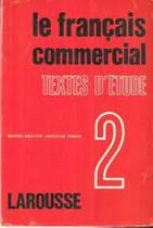 Livro Le Français Commercial 2 Textes D Étude (Maurice Brueziere- Jacqueline Charon)