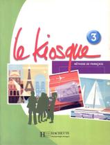 Livro - Le kiosque - livre de l´eleve 3 Livro - Le kiosque - livre de l´eleve 3