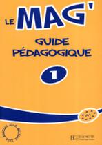 Livro - Le Mag´ 1 - Guide pedagogique