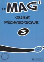 Livro - Le Mag´ 3 - Guide pedagogique