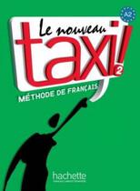 Livro Le Nouveau Taxi 2 - Livre De Leleve - Hachette