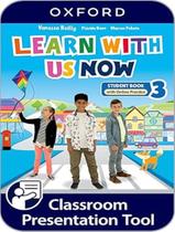 Livro - Learn With Us Now 3 Sb With Online Practice Pack - 2Nd Ed Livro - Learn With Us Now 3 Sb With Online Practice Pack - 2Nd Ed