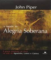 Livro Legado Da Alegria Soberana, O - Vida Nova