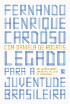 Livro - Legado para a juventude brasileira: Reflexões sobre um Brasil do qual se orgulhar