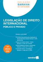 Livro - Legislação de Direito Internacional Público e Privado - 13ª Ed. 2020