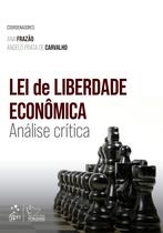 Livro - Lei de Liberdade Econômica - Análise Crítica - 1ª Edição 2023