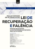 Livro - LEI DE RECUPERAÇÃO E FALÊNCIA - 1ª ED - 2021 - VOL 3