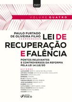 Livro - LEI DE RECUPERAÇÃO E FALÊNCIA: PONTOS RELEVANTES E CONTROVERSOS PELA LEI 14.112/2020 - 1ª ED - 2022 - VOL 4