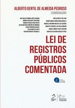 Livro - Lei de Registros Públicos Comentada - 2ª Edição 2025 Livro - Lei de Registros Públicos Comentada - 2ª Edição 2025