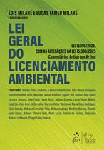 Livro - Lei Geral do Licenciamento Ambiental:Lei 15190/2025 Comentários. art. por art. - 1ª Ed. 2026 Livro - Lei Geral do Licenciamento Ambiental:Lei 15190/2025 Comentários. art. por art. - 1ª Ed. 2026