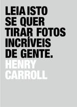 Livro - Leia isto se quer tirar fotos incríveis de gente
