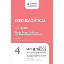 Livro Leis Especiais para Concursos - Volume 4 - Execução Fiscal Livro Leis Especiais para Concursos - Volume 4 - Execução Fiscal