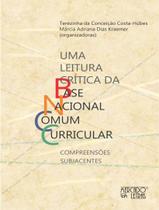 Livro - Leitura Critica Da Base Nacional Comum Curricular, Uma