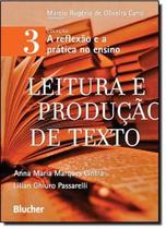 Livro - Leitura E Producao De Texto - Vol. 3 - Eeb - Edgard Blucher