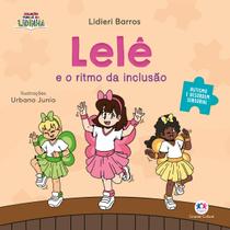 Livro - Lelê e o ritmo da inclusão Livro - Lelê e o ritmo da inclusão