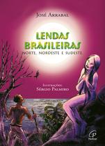 Livro - Lendas brasileiras - Norte, Nordeste e Sudeste