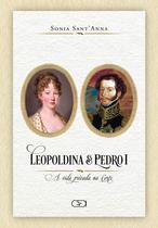 Livro - Leopoldina e Pedro I Livro - Leopoldina e Pedro I