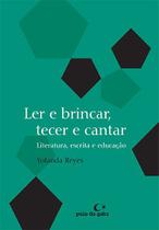 Livro - Ler e brincar, tecer e cantar