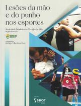 Livro Lesões da Mão e do Punho nos Esportes - RONA EDITORA