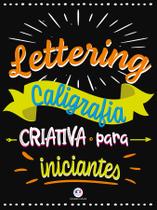 Livro - Lettering - Caligrafia criativa para iniciantes