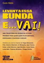 Livro - Levanta essa bunda e vai...