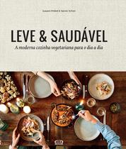 Livro - Leve & saudável: a moderna cozinha vegetariana para o dia a dia