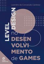 Livro - Level design no desenvolvimento de games