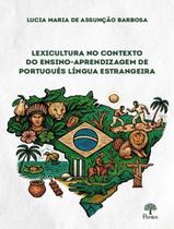 Livro - Lexicultura No Contexto Do Ensino-Aprendizagem De Portugues Lingua Estrangeira Livro - Lexicultura No Contexto Do Ensino-Aprendizagem De Portugues Lingua Estrangeira
