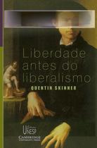 Livro - Liberdade antes do liberalismo