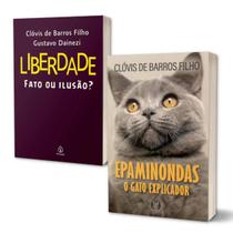 Livro Liberdade: Fato Ou Ilusão + Epaminondas, O Gato Explicador - Clóvis De Barros Filho Editora Citadel