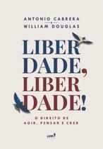 Livro - Liberdade, Liberdade! Livro - Liberdade, Liberdade!