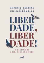 Livro - Liberdade, Liberdade!