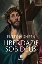 Livro - Liberdade sob Deus
