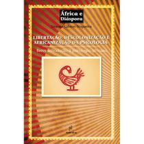 Livro - Libertação, descolonização e africanização da psicologia