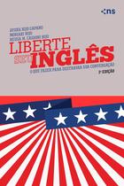 Livro - LIBERTE SEU INGLES - 2ª EDICAO