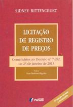 Livro - Licitação de registro de preços - comentários ao decreto nº 7892 de 23 de janeiro de 2013