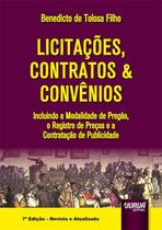 Livro - Licitações, Contratos & Convênios - Incluindo a Modalidade de Pregão, o Registro de Preços e a Contratação de Publicidade Livro - Licitações, Contratos & Convênios - Incluindo a Modalidade de Pregão, o Registro de Preços e a Contratação de Publicidade