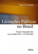 Livro - Licitações Públicas No Brasil: Exame Integrado Das Leis 8.666/1993 E 10.520/2002