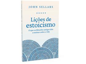 Livro Lições de Estoicismo John Sellars