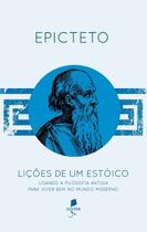 Livro - Lições de Um Estóico. Usando a Filosofia Antiga Para Viver Bem no Mundo Moderno Livro - Lições de Um Estóico. Usando a Filosofia Antiga Para Viver Bem no Mundo Moderno